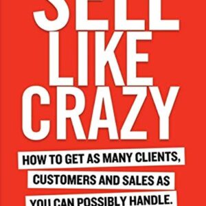 Sell Like Crazy